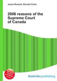 2006 reasons of the Supreme Court of Canada