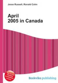 April 2005 in Canada