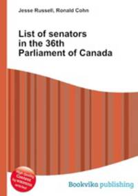 List of senators in the 36th Parliament of Canada