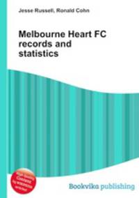 Melbourne Heart FC records and statistics