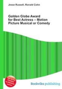 Golden Globe Award for Best Actress – Motion Picture Musical or Comedy