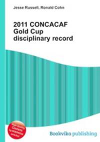 2011 CONCACAF Gold Cup disciplinary record