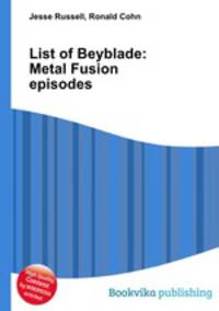 List of Beyblade: Metal Fusion episodes