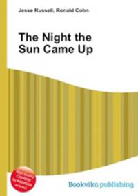The Night the Sun Came Up