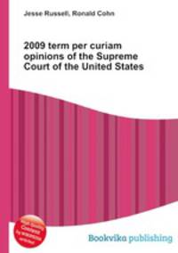 2009 term per curiam opinions of the Supreme Court of the United States