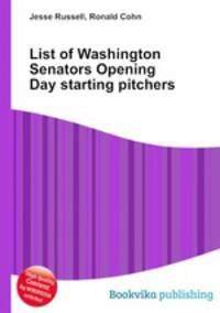 List of Washington Senators Opening Day starting pitchers