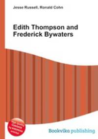 Edith Thompson and Frederick Bywaters