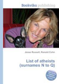 List of atheists (surnames N to Q)