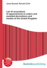 List of revocations of appointments to orders and awarded decorations and medals of the United Kingdom
