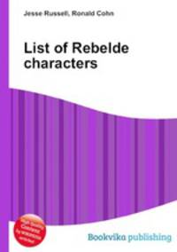 List of Rebelde characters