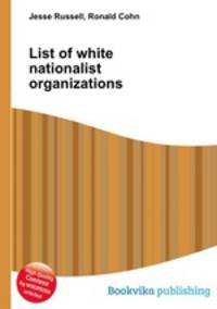 List of white nationalist organizations
