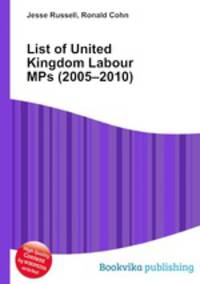List of United Kingdom Labour MPs (2005–2010)