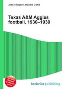 Texas A&M Aggies football, 1930–1939