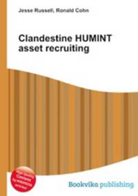 Clandestine HUMINT asset recruiting