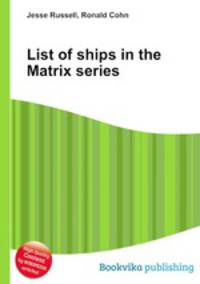 List of ships in the Matrix series