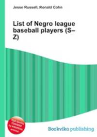 List of Negro league baseball players (S–Z)