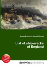 List of shipwrecks of England