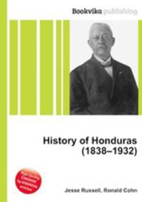 History of Honduras (1838–1932)