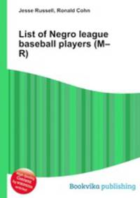 List of Negro league baseball players (M–R)