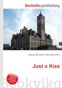 Just a Kiss