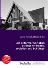List of former Christian Science churches, societies and buildings
