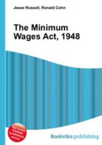 The Minimum Wages Act, 1948