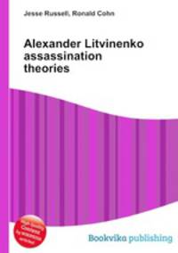 Alexander Litvinenko assassination theories