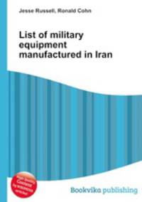 List of military equipment manufactured in Iran