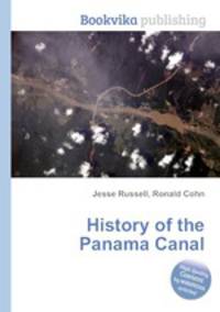 History of the Panama Canal