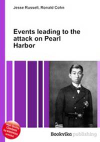 Events leading to the attack on Pearl Harbor