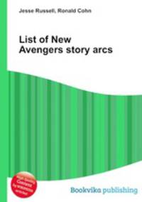 List of New Avengers story arcs