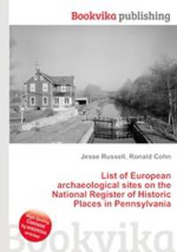 List of European archaeological sites on the National Register of Historic Places in Pennsylvania