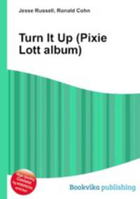 Turn It Up (Pixie Lott album)