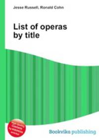 List of operas by title