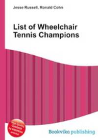 List of Wheelchair Tennis Champions