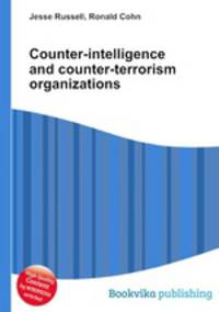 Counter-intelligence and counter-terrorism organizations