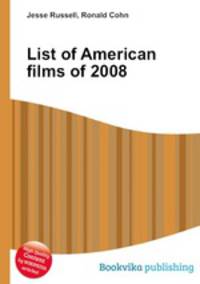 List of American films of 2008