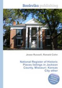 National Register of Historic Places listings in Jackson County, Missouri: Kansas City other