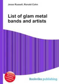 List of glam metal bands and artists