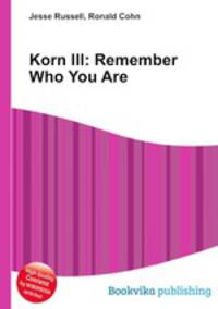 Korn III: Remember Who You Are