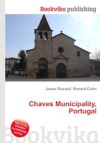 Chaves Municipality, Portugal