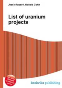 List of uranium projects
