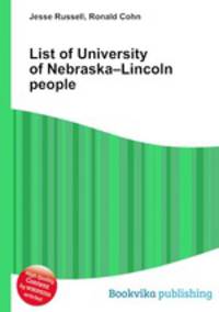List of University of Nebraska–Lincoln people