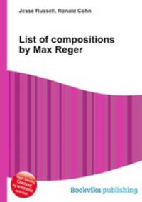 List of compositions by Max Reger
