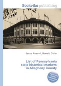 List of Pennsylvania state historical markers in Allegheny County