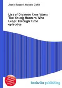 List of Digimon Xros Wars: The Young Hunters Who Leapt Through Time episodes