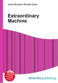 Extraordinary Machine