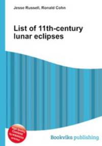 List of 11th-century lunar eclipses