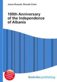 100th Anniversary of the Independence of Albania