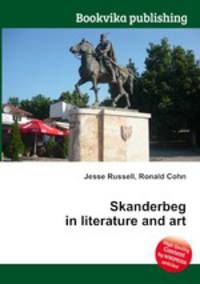 Skanderbeg in literature and art